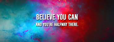 Believe You Can And You Re Halfway There Motivational Quotes Facebook Cover Photo W Facebook Cover Photos Quotes Fb Cover Photos Quotes Facebook Cover Quotes