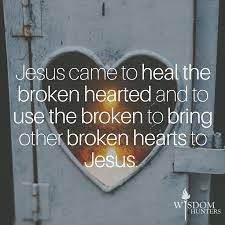 God Wants to Heal Your Broken Heart - Wisdom Hunters