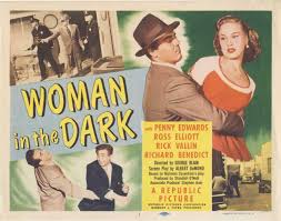 Woman in the Dark (1952) - IMDb