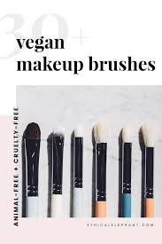 List Of 25 Best Vegan Makeup Brushes Fur Free Cruelty Free Vegan Makeup Brushes Vegan Makeup Makeup Brushes