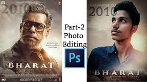 Bharat Movie Poster Editing In Photoshop Tutorial Salman Khan Poster E Movie Posters Photoshop Tutorial Salman Khan