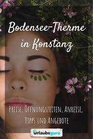Bodensee Therme Infos Zu Preisen Offnungszeiten Mehr Therme Bodensee Freizeitaktivitaten