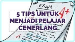 Ini akan melatih pelajar menjadi seorang yang berdisiplin. 5 Tips Untuk Menjadi Pelajar Cemerlang Youtube