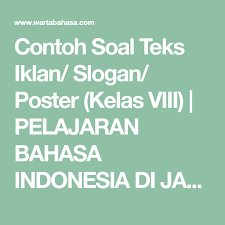 Soal iklan slogan dan poster kelas 8. Pin Di Bahasa Indonesia