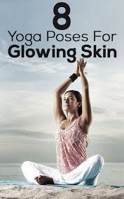 6 Powerful Yoga Asanas For Glowing Skin Easy Yoga Poses Face Yoga Yoga Asanas