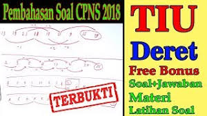 Kumpulan latihan soal tes cpns tahun 2020 dan pembahasannya. Pembahasan Soal Cpns 2018 Tes Intelegensi Umum Tiu Bab Deret Eps 1 Youtube