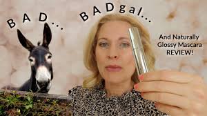 Bad A Badgal Naturally Glossy Mascara Review Youtube