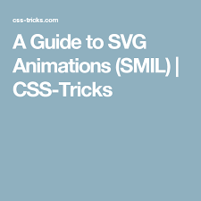 A Guide To Svg Animations Smil Css Tricks Svg Animation Website Tutorial Svg