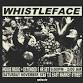 WHISTLEFACE event image
