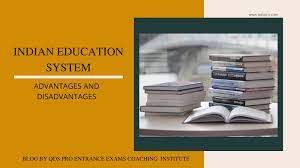 Advantages And Disadvantages Of Indian Education System