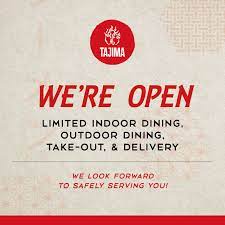 Tajima Ramen Anyway You Like It We Are Excited To Serve You Tajima For Take Out Delivery Outdoor Dining And Now Limited Indoor Dining Indoor Dining Currently Available