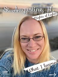 What I learned- Nights of Lights in St. Augustine