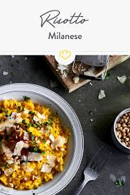 Risotto Milanese Gelbes Risotto Mit Safran Rezepte Risotto Lebensmittel Essen