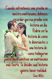 Haz Que Tu Matrimonio Sea Una Bonita Historia De Amor Escrita Por Dios Frases Para Matrimonio Matrimonio Frases Frases Esposo