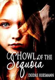 Amazon.com: Howl of the Sequoia (Secrets of the Sequoia Book 1) eBook :  Huesmann, Deidre, Towne, Kimberly: Kindle Store