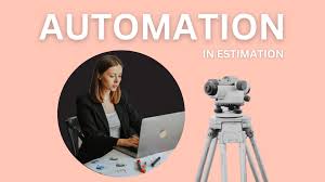 Automated Estimation Tools: How They Simplify Construction Cost Estimating