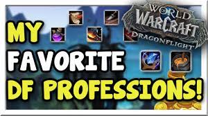My Favorite Dragonflight Professions! Ranked Worst to Best! | Dragonflight  | WoW Gold Making Guide - YouTube