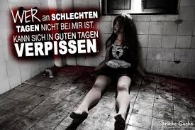 In Guten Und In Schlechten Tagen Spruche Uber Freundschaft