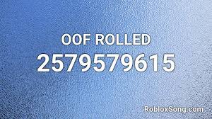 Well, now if you want to listen your favorite song. Oof Rolled Roblox Id Roblox Music Code Youtube