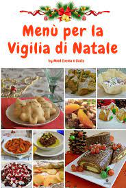 Menu Per La Vigilia Di Natale Il Clima Di Questi Mesi Non Ci Ricorda Molto Il Natale Ma Ormai Non Manca Molto E Biso Ricette Vigilia Di Natale Ricette Facili