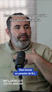 Entrevista completa con Raúl Gracia: Ex Senador de Nuevo León