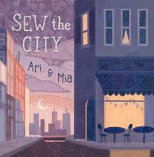 Sew the City | Ari & Mia