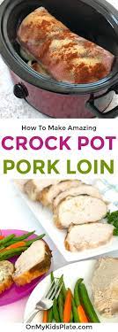 Made 4 1 19 My Favorite Meat Like Ever Was Sooooo Good Sofia Really Like Pork Loin Crock Pot Recipes Pork Loin Recipes Pork Loin Recipes Slow Cooker