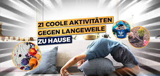 Wenn dir langweilig ist, stehen dir. Was Kann Man Zu Hause Machen 21 Tipps Gegen Langeweile