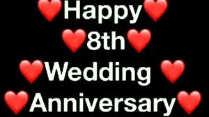 Love happy 8 year anniversary. Happy 8th Wedding Anniversary Wishes Message Youtube
