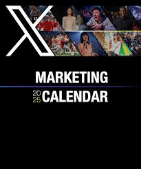 2025 X marketing calendar