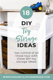 Diy Toy Storage Ideas Diy Toy Storage Toy Storage Kid Toy Storage