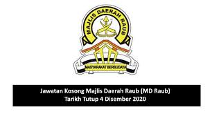 Majlis daerah tapah, jalan stesyen, 35000 tapah, perak darul ridzuan. Jawatan Kosong Majlis Daerah Raub Md Raub Tarikh Tutup 4 Disember 2020