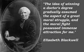 The First Female Doctor Elizabeth Blackwell Doctor Quotes Elizabeth Blackwell Female Doctor