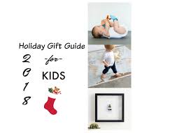 Holiday Gift Guide For Kids 2018 Simply Real Moms