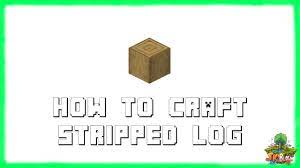 Add items to make stripped oak wood in the crafting menu, you should see a crafting area that is made up of a 3x3… move the stripped oak wood to inventory Minecraft 1 17 How To Craft Stripped Logs 2021 Youtube