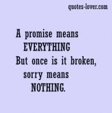 See more ideas about broken promises, sayings, promise. Broken Promises Quotes Quotesgram