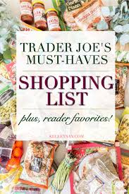 The chain's coffee, dried mango slices, and everything but the bagel seasoning also received high praise. Top Trader Joe S Must Haves Shopping List Kelley Nan