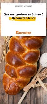 Discover Our Selection Of Swiss Recipes Fondues Brioches The Swiss Brioches Di Swiss Recipes Recipes Food