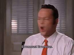 We can always push it further. New Trending Gif Online Reaction Movie Comedy White People Wedding Crashers Incorrect Youre Wrong Erroneous Erroneous On Both Counts
