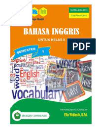 Kali ini kita akan kembali memberikan jawaban buku paket bahasa indonesia kelas 12 kurikulum 2013 (kurtilas) semester 2. Ukbm B Inggris X Sem1 Ella Pdf
