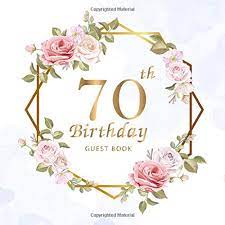 We did not find results for: 70th Birthday Guest Book Beautiful Flowers Leaves Keepsake Memory Book And Gift Log Message Anniversary Guest Write In Well Wishes Friend And Family 70 Year Happy