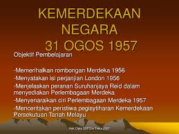 Lembaga kemajuan tanah persekutuan felda ditubuhkan pada tahun 1956 dengan objektif untuk. Ppt Kemerdekaan Negara 31 Ogos 1957 Powerpoint Presentation Free Download Id 1332415