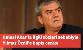Yılmaz özdil sözleri ve daha 09.01.2013 yılmaz özdil , kategorilerine eklendi. Hulusi Akar La Ilgili Sozleri Sebebiyle Yilmaz Ozdil E Hapis Cezasi Leman Haber Kronik Hastaliginiz