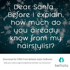 For others, their locks represent their inner self. Christmas Salon Quotes 17 Free Downloads For Your Hair Salon