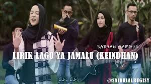 Maybe you would like to learn more about one of these? Lirik Lagu Ya Jamalu Wahai Keindahan Nissa Sabyan Gambus Albugisy Web Id