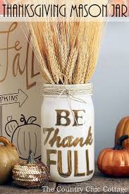 Thanksgiving Mason Jar Craft Thanksgiving Mason Jar Diy Thanksgiving Mason Jar Thanksgiving Mason Jar Decor