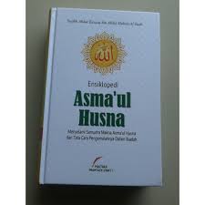 Syaikh wahbah az zuhaili menjelaskan, pengertian ahshoohaa (أحصاها) adalah menghitung, menghafal dan merenungi maknanya. Ensiklopedi Asmaul Husna Menyelami Samudera Makna Asmaul Husna Dan Cara Mengamalkannya Shopee Malaysia