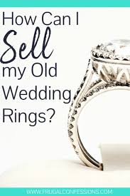 Don T Sell Your Wedding Rings Before Reading This Sell Wedding Ring Buy Wedding Rings Selling Engagement Ring