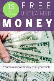 If you do have money from how do i stop my money from becoming unclaimed? How Do I Find Unclaimed Money For Free 15 Ways To Search Moneypantry