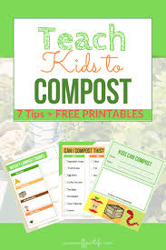 Teach Kids To Compost 7 Tips To Get Started An Off Grid Life Gardening For Kids Teaching Kids Compost
